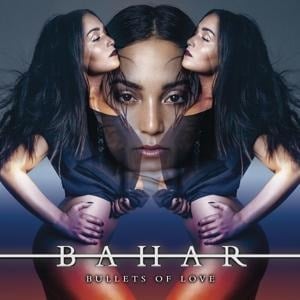 Bullets Of Love - Bahar