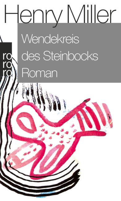 Wendekreis des Steinbocks - Henry Miller