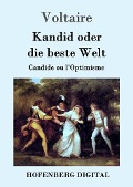 Kandid oder die beste Welt - Voltaire