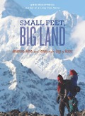 Small Feet, Big Land - Erin Mckittrick