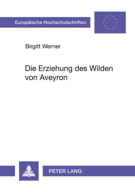 Die Erziehung des Wilden von Aveyron - Birgitt Werner