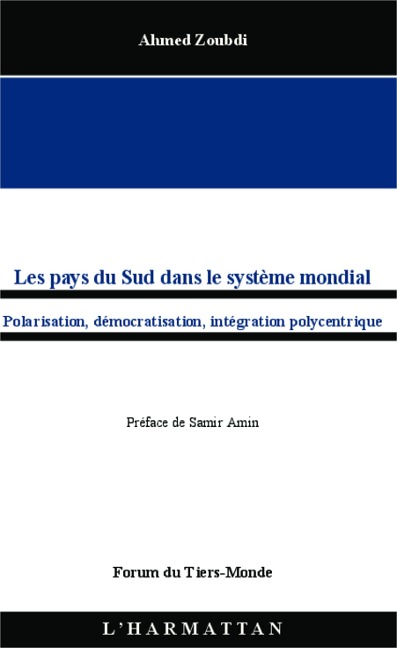 Les pays du Sud dans le systeme mondial - Zoubdi Ahmed Zoubdi