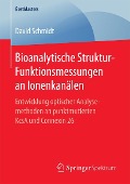 Cover-Bild zum Titel 'Bioanalytische Struktur-Funktionsmessungen an Ionenkanälen' von 'David Schmidt'