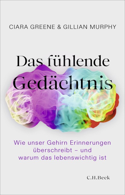Das fühlende Gedächtnis - Ciara Greene, Gillian Murphy