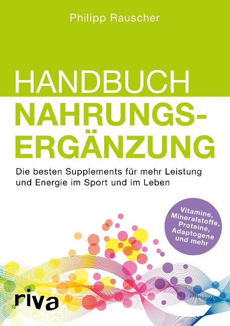 Handbuch Nahrungsergänzung - Philipp Rauscher