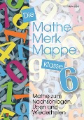 Cover-Bild zum Titel 'Die Mathe-Merk-Mappe. Klasse 6' von ''