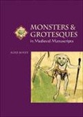 Cover-Bild zum Titel 'Monsters and Grotesques in Medieval Manuscripts' von 'Alixe Bovey'