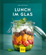 Cover-Bild zum Titel 'Lunch im Glas' von 'Cora Wetzstein'