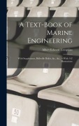 Cover-Bild zum Titel 'A Text-Book of Marine Engineering' von 'Albert Edward Tompkins'