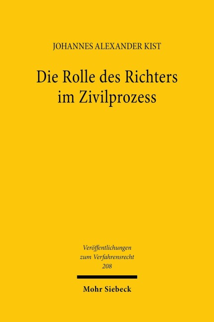 Die Rolle des Richters im Zivilprozess - Johannes Alexander Kist