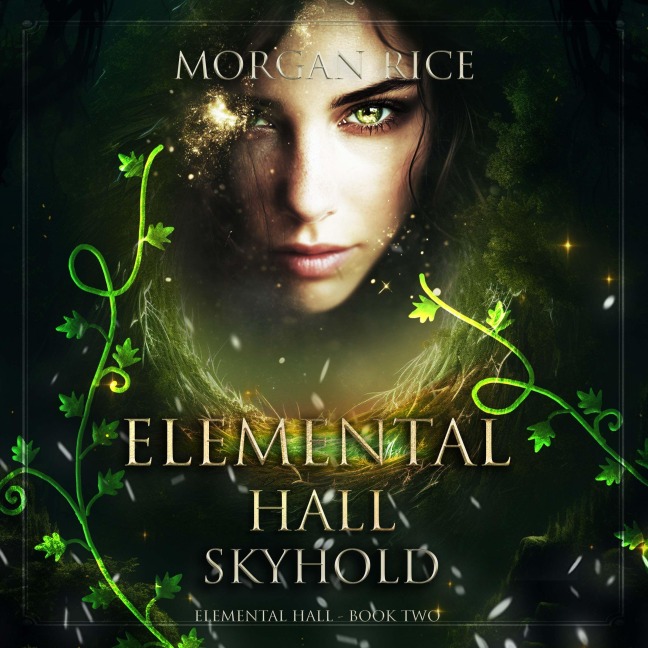Skyhold (Elemental Hall¿Book Two) - Morgan Rice