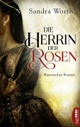Cover-Bild zum Titel 'Die Herrin der Rosen' von 'Sandra Worth'