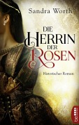 Cover-Bild zum Titel 'Die Herrin der Rosen' von 'Sandra Worth'