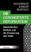Cover-Bild zum Titel 'Die gescheiterte Reformation' von 'Muhammad Sameer Murtaza'