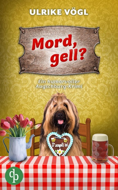 Mord, gell? | Ein humorvoller Augschburg-Krimi - Ulrike Vögl