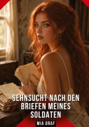 Cover-Bild zum Titel 'Sehnsucht nach den Briefen meines Soldaten' von 'Mia Graf'