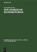 Cover-Bild zum Titel 'Der arabische Bahram-Roman' von 'Mechthild Pantke'