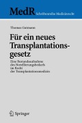 Cover-Bild zum Titel 'Für ein neues Transplantationsgesetz' von 'Thomas Gutmann'