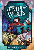 Empty World Saga Complete Collection: Books 1-5 - David K. Anderson