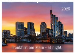 Cover-Bild zum Titel 'Frankfurt am Main - at night (Wandkalender 2026 DIN A2 quer), CALVENDO Monatskalender' von 'Uwe Herzog'