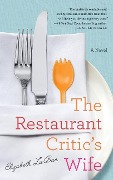 The Restaurant Critic's Wife - Elizabeth Laban