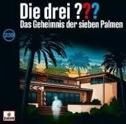 Cover-Bild zum Titel 'Folge 239: Das Geheimnis der sieben Palmen' von 'Die Drei ???'