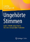 Ungehörte Stimmen - Farah Naz, Dieter Bögenhold