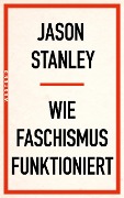 Cover-Bild zum Titel 'Wie Faschismus funktioniert' von 'Jason Stanley'