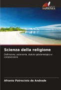 Cover-Bild zum Titel 'Scienza della religione' von 'Afranio Patrocínio de Andrade'