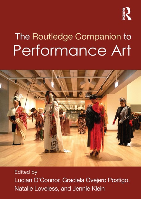 The Routledge Companion to Performance Art - 