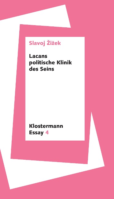 Lacans politische Klinik des Seins - Slavoj Zizek