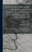 Cover-Bild zum Titel 'Voyage Du Chevalier Des Marchais En Guinée, Isles Voisines, Et À Cayenne, Fait En 1725, 1726 & 1727: Contenant Une Description Très Exacte & Très Éten' von 'Jean Baptiste Labat, Jean Baptiste Bourguignon D' Anville, Milhau Anville'
