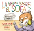 Cover-Bild zum Titel 'La Verdad Sobre El Sofá (the Truth about the Couch Spanish Edition)' von 'Adam Rubin'