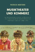 Cover-Bild zum Titel 'Musiktheater und Kommerz' von 'Patrick Mertens'