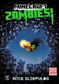 Minecraft. Zombies! (Band 1) - Nick Eliopulos