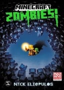 Cover-Bild zum Titel 'Minecraft. Zombies! (Band 1)' von 'Nick Eliopulos, Minecraft'