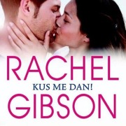 Cover-Bild zum Titel 'Kus me dan' von 'Rachel Gibson'