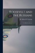 Roosevelt and the Russians: the Yalta Conference - 
