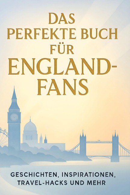 Das perfekte Buch für England-Fans - Oliver Schröder