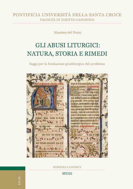 Gli abusi liturgici: natura, storia e rimedi. Saggi per la fondazione giusliturgica del problema - Massimo Del Pozzo
