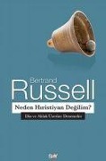 Cover-Bild zum Titel 'Neden Hiristiyan Degilim' von 'Bertrand Russell'