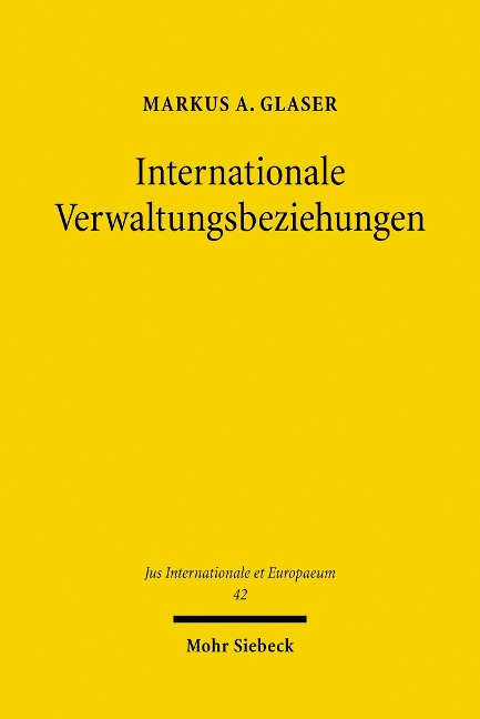 Internationale Verwaltungsbeziehungen - Markus A. Glaser