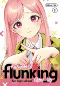 Kusunoki's Flunking Her High School Glow-Up 1 - Mitsuki Mii