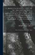 Cover-Bild zum Titel 'Cursory Observations Upon the Lectures on Physiology, Zoology, and the Natural History of man, Delivered at the Royal College of Surgeons, by W. Lawrence. In a Series of Letters Addressed to That Gentleman; With a Concluding Letter to his Pupils' von 'Edward William Grinfield, William Lawrence'