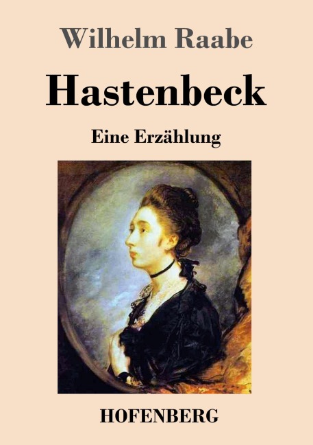 Hastenbeck - Wilhelm Raabe
