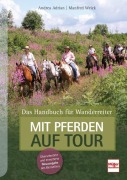 Cover-Bild zum Titel 'Mit Pferden auf Tour' von 'Andrea Adrian, Manfred Weick'