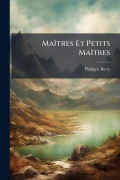 Cover-Bild zum Titel 'MaÃ(R)tres Et Petits MaÃ(R)tres' von 'Philippe Burty'