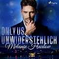 Cover-Bild zum Titel 'Only Us - Unwiderstehlich' von 'Melanie Harlow'
