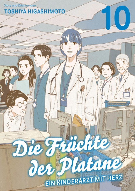 Die Früchte der Platane - Ein Kinderarzt mit Herz 10 - Toshiya Higashimoto