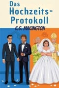 Cover-Bild zum Titel 'Das Hochzeits-Protokoll (Die Ärzte vom St. Jude, #3)' von 'C. G. Macington'